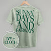 Sunny Days And Fairways (Back Print) by Ivy + Cloth