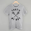 That's My Boy Lacrosse by Ivy + Cloth