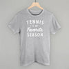 Tennis Is My Favorite Season by Ivy + Cloth