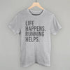 Life Happens. Running Helps. by Ivy + Cloth