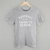 Baseball Is My Favorite Season by Ivy + Cloth