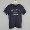 Basketball Is My Favorite Season by Ivy + Cloth
