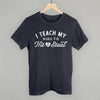 I Teach My Kids To Hit And Steal by Ivy + Cloth