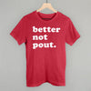 Better Not Pout by Ivy + Cloth