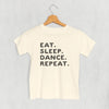 Eat Sleep Dance Repeat (Kids) by Ivy + Cloth