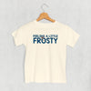 Feeling A Little Frosty (Kids) by Ivy + Cloth