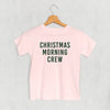 Christmas Morning Crew (Kids) by Ivy + Cloth