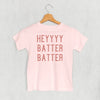 Heyyyy Batter Batter (Kids) by Ivy + Cloth