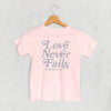 Love Never Fails (Kids) by Ivy + Cloth