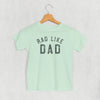 Rad Like Dad (Kids) by Ivy + Cloth