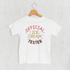 Official Ice Cream Tester (Kids) by Ivy + Cloth