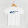 Feeling A Little Frosty (Kids) by Ivy + Cloth