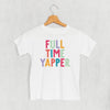 Full Time Yapper (Kids) by Ivy + Cloth