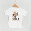Wild Like My Curls (Kids) by Ivy + Cloth