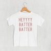 Heyyyy Batter Batter (Kids) by Ivy + Cloth