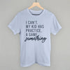 I Can't My Kid Has Something by Ivy + Cloth
