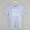 Baseball Is My Favorite Season by Ivy + Cloth