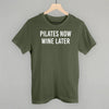 Pilates Now Wine Later by Ivy + Cloth