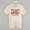 The Math Ain't Mathin' by Ivy + Cloth