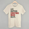 Life Happens Christmas Music Helps by Ivy + Cloth
