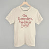 On Gamedays, We Wear Red by Ivy + Cloth