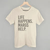 Life Happens Margs Help
