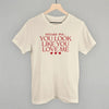 Excuse Me You Look Like You Love Me by Ivy + Cloth