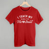 I Teach My Kids To Hit And Steal by Ivy + Cloth