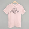 I Go By Grammy Now by Ivy + Cloth