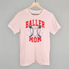 Baller Mom Baseball by Ivy + Cloth