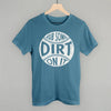 Rub Some Dirt On It by Ivy + Cloth