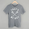 That's My Boy Lacrosse by Ivy + Cloth