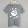 That's My Girl Volleyball by Ivy + Cloth