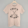 That's My Girl Hockey by Ivy + Cloth