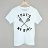 That's My Girl Lacrosse by Ivy + Cloth