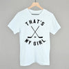That's My Girl Hockey by Ivy + Cloth