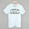 I Teach My Kids To Hit And Steal by Ivy + Cloth