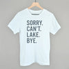 Sorry Can't Lake Bye by Ivy + Cloth