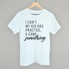 I Can't My Kid Has Something by Ivy + Cloth