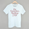 On Gamedays, We Wear Red by Ivy + Cloth