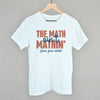 The Math Ain't Mathin' by Ivy + Cloth