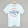 There's No Crying In Baseball by Ivy + Cloth