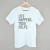Life Happens Yoga Helps by Ivy + Cloth