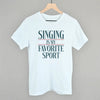 Singing Is My Favorite Sport by Ivy + Cloth