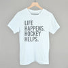 Life Happens Hockey Helps by Ivy + Cloth