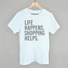 Life Happens. Shopping Helps. by Ivy + Cloth