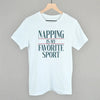 Napping Is My Favorite Sport by Ivy + Cloth