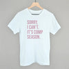 Sorry, I Can't. It's Comp Season.