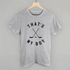 That's My Boy Hockey by Ivy + Cloth