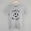 That's My Boy Soccer by Ivy + Cloth